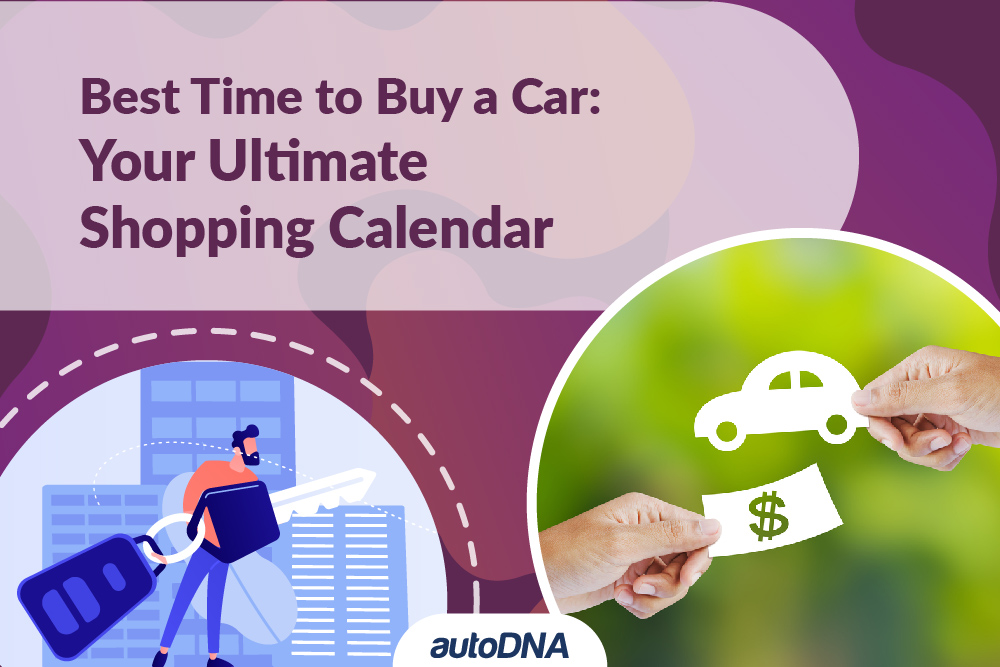 Best Time to Buy a Car Your Ultimate Shopping Calendar