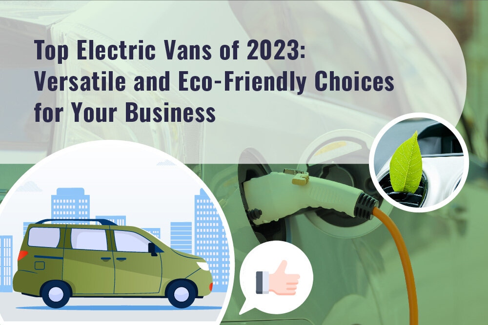 Top Electric Vans of 2023