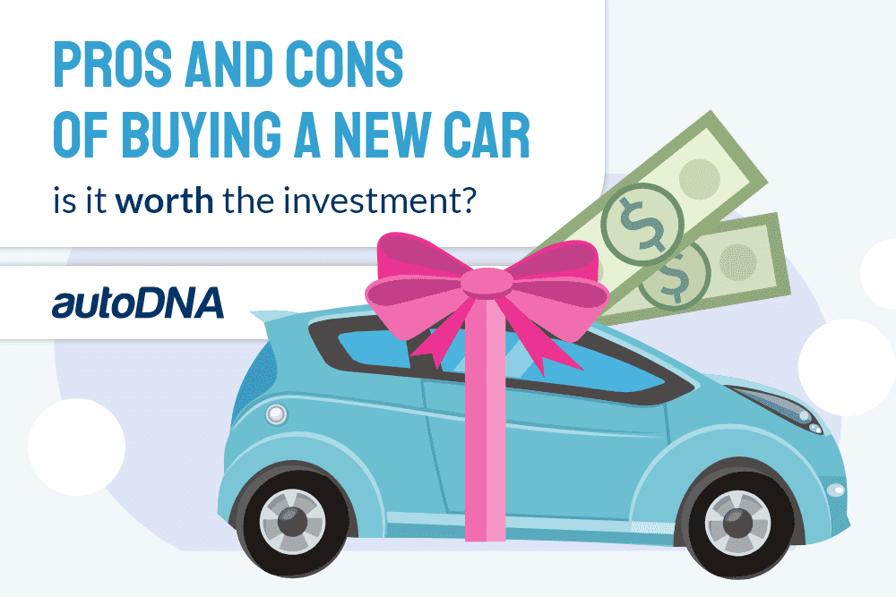 pros and cons of buying a new car